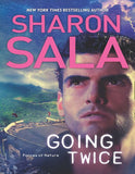 Going Twice (Forces of Nature, Book 2) by Sharon Sala