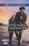 Protecting Her Daughter (Wrangler's Corner, Book 3) (Mills & Boon Love Inspired Suspense) by Lynette Eason