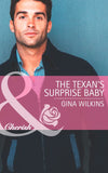 The Texan's Surprise Baby (Mills & Boon Cherish): First edition by Gina Wilkins (9781472004956)