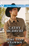 More Than a Cowboy (Reckless, Arizona, Book 1) (Mills & Boon American Romance) by Cathy McDavid