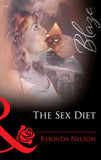 The Sex Diet (Mills & Boon Blaze): First edition by Rhonda Nelson (9781472029454)