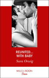 Reunited…With Baby (Texas Cattleman's Club: The Impostor, Book 5) (Mills & Boon Desire) by Sara Orwig
