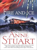 Fire And Ice (The Ice Series, Book 5) by Anne Stuart