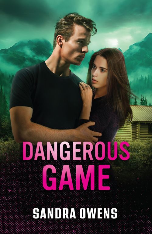 Dangerous Game (The Phoenix Three, Book 3) (Mills & Boon Heroes) by Sandra Owens