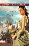 The Gunman's Bride (Mills & Boon Historical): First edition by Catherine Palmer (9781408937693)