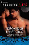 Prisoner of Temptation (Mills & Boon Silhouette) by Zandria Munson