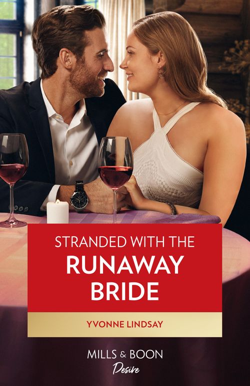 Stranded With The Runaway Bride (Mills & Boon Desire) by Yvonne Lindsay