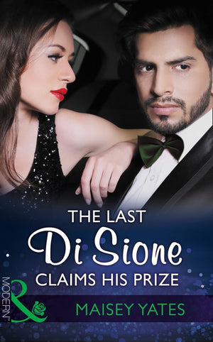 The Last Di Sione Claims His Prize (The Billionaire's Legacy, Book 3) (Mills & Boon Modern) (9781474052054)