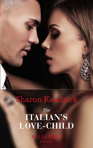 The Italian's Love-Child (Pregnancies of Passion, Book 2) (Mills & Boon Modern): First edition by Sharon Kendrick (9781472031693)