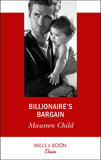Billionaire's Bargain (Billionaires and Babies, Book 97) (Mills & Boon Desire) (9781474076487)