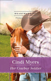 Her Cowboy Soldier (Mills & Boon Heartwarming) by Cindi Myers