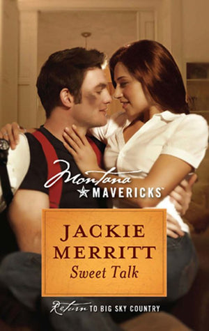 Sweet Talk (Mills & Boon Silhouette): First edition by Jackie Merritt (9781472093523)