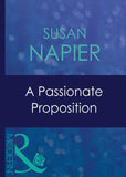 A Passionate Proposition (Mills & Boon Modern) by Susan Napier