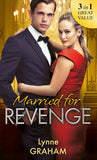 Married For Revenge: Roccanti's Marriage Revenge / A Deal at the Altar / A Vow of Obligation by Lynne Graham