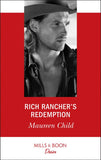 Rich Rancher's Redemption (Texas Cattleman's Club: The Impostor, Book 2) (Mills & Boon Desire) by Maureen Child
