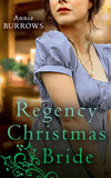 A Regency Christmas Bride: The Captain's Christmas Bride / A Countess by Christmas by Annie Burrows