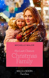His Last-Chance Christmas Family (Welcome to Starlight, Book 3) (Mills & Boon True Love) by Michelle Major