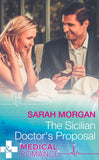The Sicilian Doctor's Proposal by Sarah Morgan