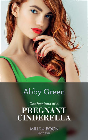 Confessions Of A Pregnant Cinderella (Rival Spanish Brothers, Book 1) (Mills & Boon Modern) by Abby Green