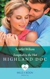Tempted By The Hot Highland Doc (Mills & Boon Medical) by Scarlet Wilson (9781474089913)