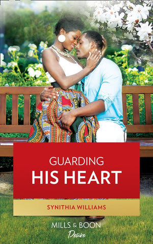 Guarding His Heart (Scoring for Love, Book 3) by Synithia Williams