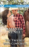 The Trouble With Cowgirls (Welcome to Ramblewood, Book 7) (Mills & Boon American Romance) by Amanda Renee