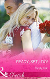 Ready, Set, I Do! (Rx for Love, Book 12) (Mills & Boon Cherish) by Cindy Kirk