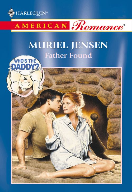 Father Found (Mills & Boon American Romance): First edition by Muriel Jensen (9781474020398)