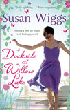 Dockside at Willow Lake (The Lakeshore Chronicles, Book 3) by Susan Wiggs