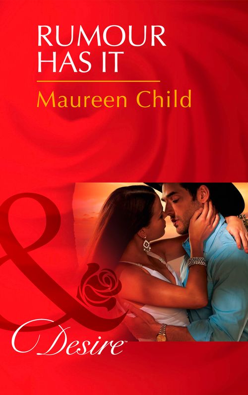 Rumour Has It (Texas Cattleman's Club: The Missing Mogul, Book 1) (Mills & Boon Desire) by Maureen Child
