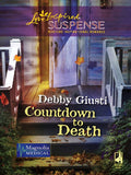 Countdown to Death (Magnolia Medical, Book 1) (Mills & Boon Love Inspired) by Debby Giusti