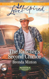 The Rancher's Second Chance (Martin's Crossing, Book 3) (Mills & Boon Love Inspired) by Brenda Minton