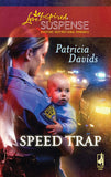 Speed Trap (Mills & Boon Love Inspired): First edition by Patricia Davids (9781408966570)
