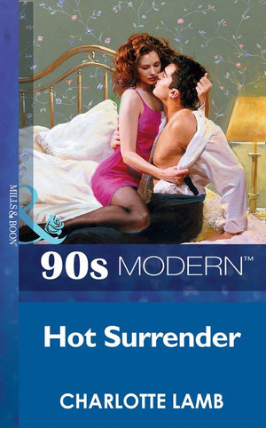 Hot Surrender (Mills & Boon Vintage 90s Modern): First edition (9781408985441)