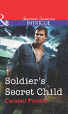 Soldier's Secret Child (Mills & Boon Intrigue) by Caridad Piñeiro