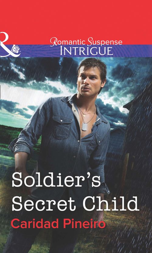 Soldier's Secret Child (Mills & Boon Intrigue) by Caridad Piñeiro