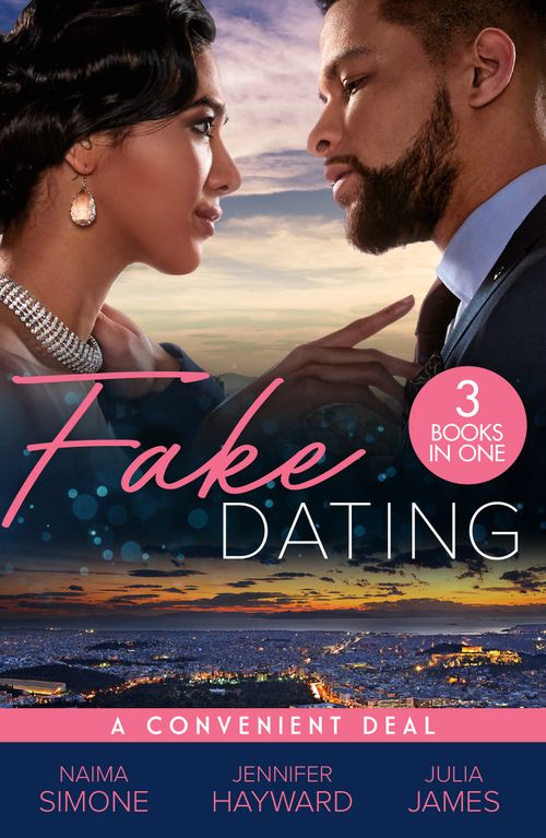 Fake Dating: A Convenient Deal: Trust Fund Fiancé (Texas Cattleman's Club: Rags to Riches) / The Italian's Deal for I Do / Securing the Greek's Legacy by Naima Simone, Jennifer Hayward and Julia James (9780008938192)