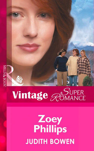 Zoey Phillips (Girlfriends, Book 1) (Mills & Boon Vintage Superromance): First edition (9781472026613)