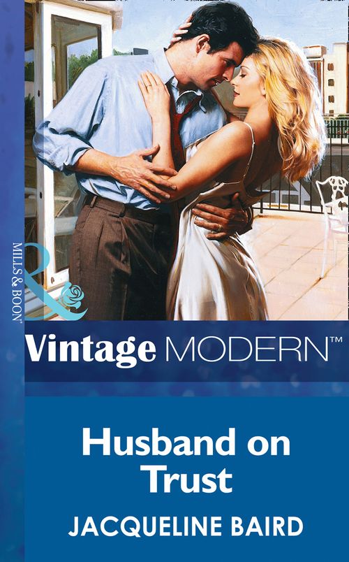 Husband On Trust (Passion, Book 9) (Mills & Boon Modern): First edition by Jacqueline Baird (9781472030825)