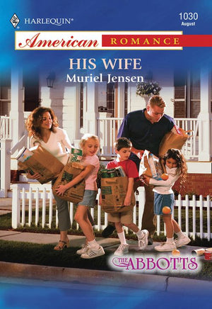 His Wife (Mills & Boon American Romance): First edition by Muriel Jensen (9781474020442)