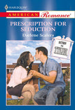Prescription For Seduction (Mills & Boon American Romance) by Darlene Scalera