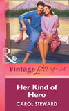 Her Kind Of Hero (Mills & Boon Vintage Love Inspired) by Carol Steward