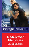Undercover Memories (The Legacy, Book 1) (Mills & Boon Intrigue): First edition by Alice Sharpe (9781472036384)