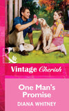 One Man's Promise (Mills & Boon Vintage Cherish) by Diana Whitney