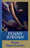 Equal Opportunities (Mills & Boon Modern) by Penny Jordan