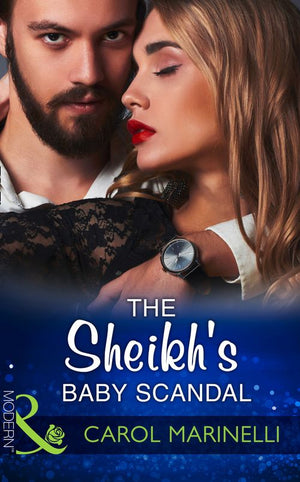 The Sheikh's Baby Scandal (One Night With Consequences, Book 24) (Mills & Boon Modern) by Carol Marinelli