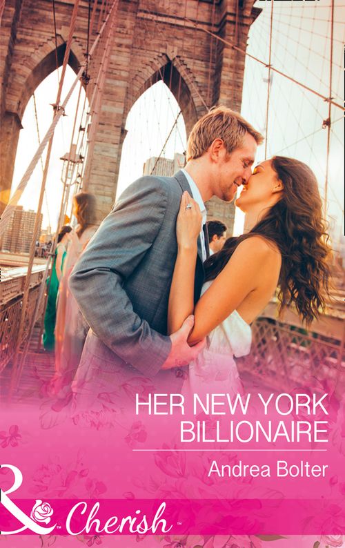 Her New York Billionaire (Mills & Boon Cherish) by Andrea Bolter (9781474060158)