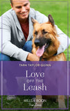 Love Off The Leash (Furever Yours, Book 10) (Mills & Boon True Love) by Tara Taylor Quinn