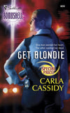 Get Blondie (Mills & Boon Silhouette) by Carla Cassidy