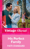 His Perfect Family (Mills & Boon Vintage Cherish) by Patti Standard